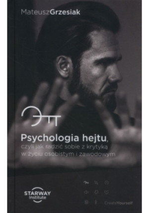 Psychologia hejtu - Mateusz Grzesiak - książka  wyd. 2017