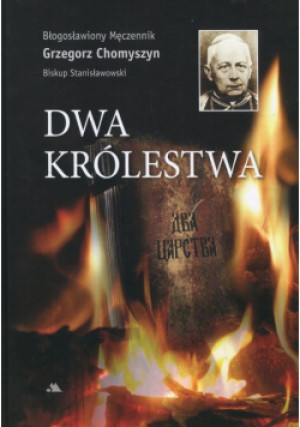 Dwa królestwa - Grzegorz Chomyszyn - książka  wyd. 2017