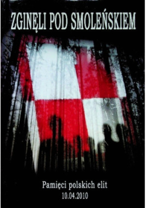 Zginęli pod Smoleńskiem - książka  wyd. 2011