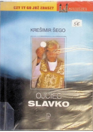 Ojciec Slavko - Kresimir Sego - książka  wyd. 2006