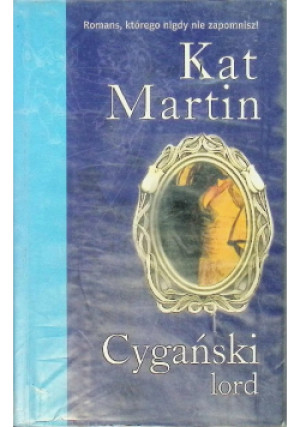 Cygański lord - Kat Martin - książka  wyd. 2007