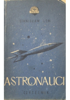 Astronauci Tom 2 - Stanisław Lem - książka  wyd. 1952