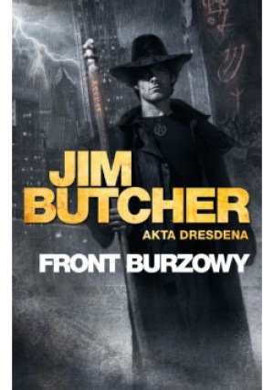 Front burzowy - Jim Butcher - książka  wyd. 2011