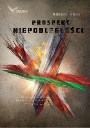 Prospekt niepodległości - Robert Foks - książka historyczna wyd. 2021