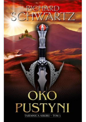 Oko Pustyni - Richard Schwartz - książka fantasy wyd. 2019