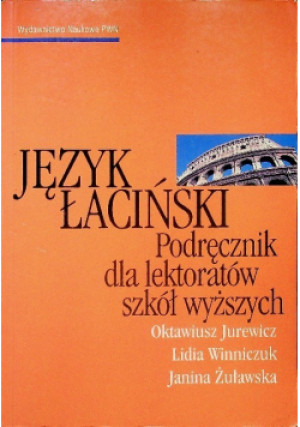 Język łaciński - Lidia Winniczuk, Oktawiusz Jurewicz, Janina Żuławska - książka  wyd. 2003
