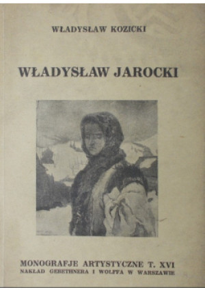 Władysław Jarocki 1928 r. - Władysław Kozicki - książka  wyd. 1928