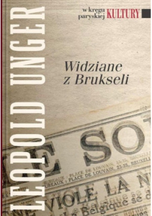 Widziane z Brukseli - Leopold Unger - książka reportaż wyd. 2022