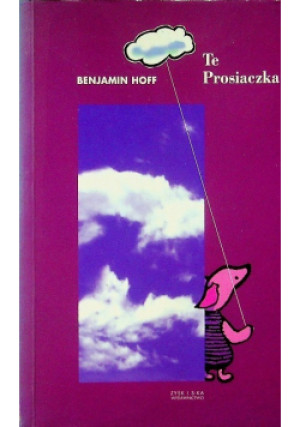 Te Prosiaczka - Benjamin Hoff - książka  wyd. 1998