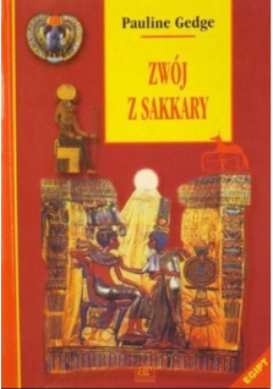 Zwój z Sakkary - Pauline Gedge - książka historyczna wyd. 2000