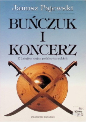 Buńczuk i Koncerz - Janusz Pajewski - książka  wyd. 2003