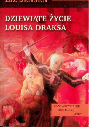 Dziewiąte życie Louisa Draksa - Liz Jensen - książka  wyd. 2007