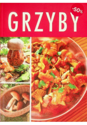 Grzyby - książka  wyd. 2013