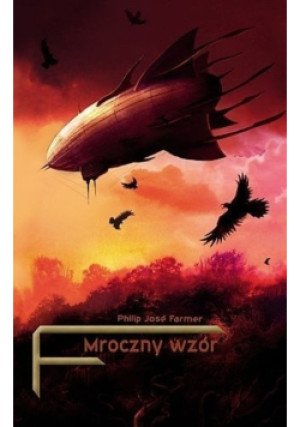 Mroczny wzór - Philip Jose Farmer - książka fantasy wyd. 2008