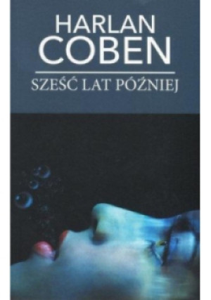 Sześć lat później pocket - Harlan Coben - książka  wyd. 2018