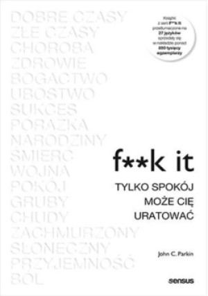 F**k it - John C. Parkin - książka  wyd. 2022