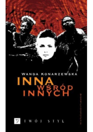 Inna wśród innych - Wanda Konarzewska - książka  wyd. 2006