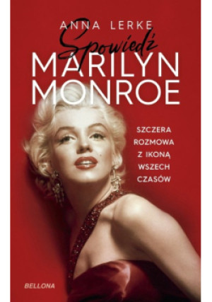 Spowiedź Marilyn Monroe - Anna Lerke - książka  wyd. 2025