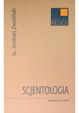 Scjentologia - Andrzej Zwoliński - książka  wyd. 2007