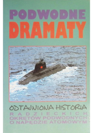 Podwodne dramaty - Lew Żilcow, Nikołaj Mormuł, Leonid Osipienko - książka  wyd. 1995