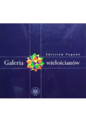 Galeria wielościanów - Zdzisław Pogoda - książka  wyd. 2005
