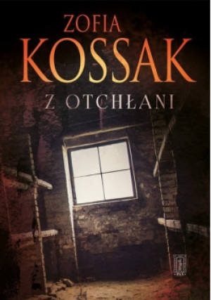 Z otchłani - Zofia Kossak - książka  wyd. 2019