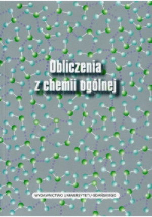 Obliczenia z chemii ogólnej - książka  wyd. 2011