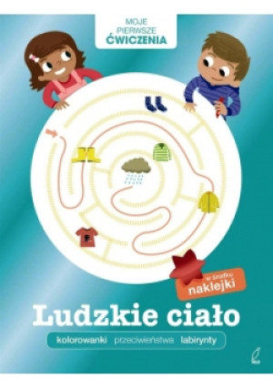 Moje pierwsze ćwiczenia Ludzkie ciało - książka  wyd. 2016