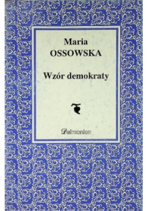 Wzór demokraty - Maria Ossowska - książka  wyd. 1992