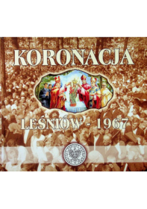 Koronacja Leśniów 1967 - książka  wyd. 2007