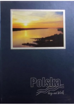 Polska leży nad wisła - książka  wyd. 2007