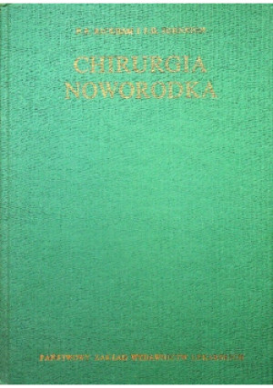 Chirurgia noworodka - P. P. Rickham, J. H. Johnston - książka  wyd. 1975