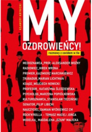 My Ozdrowieńcy Rozmowy z covidem w tle - Ksawery Krynicki - książka  wyd. 2021