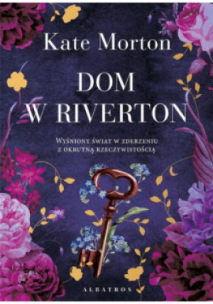 Dom w Riverton - Kate Morton - książka  wyd. 2023