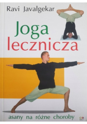 Joga lecznicza - Ravi Javalgekar - książka  wyd. 2008