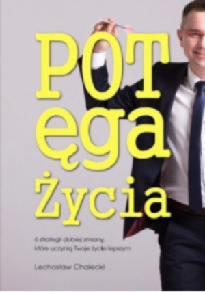 Potęga życia - Lechosław Chalecki - książka  wyd. 2016