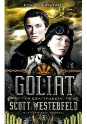 Goliat Księga trzecia - Scott Westerfeld - książka fantasy wyd. 2012