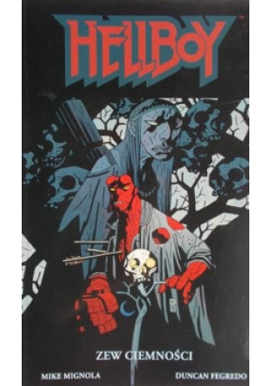 Hellboy. Zew ciemności - Mike Mignola - książka  wyd. 2008