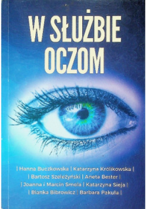 W służbie oczom - H. Buczkowska - książka  wyd. 2009