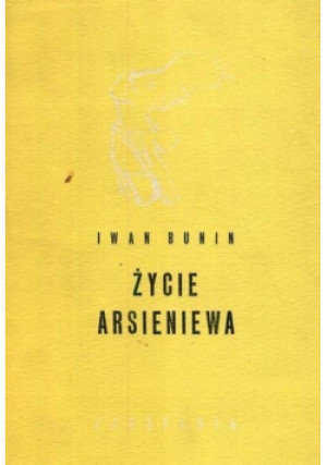 Życie arsieniewa - Iwan Bunin - książka  wyd. 1965