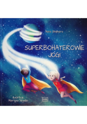 Superbohaterowie Jogi - Anna Smithers - książka  wyd. 2020