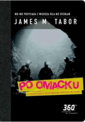 Po omacku - James M. Tabor - książka historyczna wyd. 2011