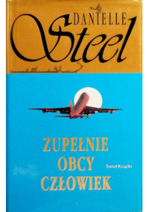 Zupełnie obcy człowiek - Danielle Steel - książka  wyd. 2006