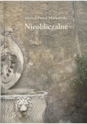 Nieobliczalne - Michał Paweł Markowski - książka reportaż wyd. 2007