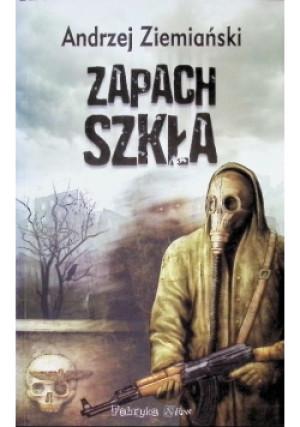 Zapach szkła - Andrzej Ziemiański - książka  wyd. 2004