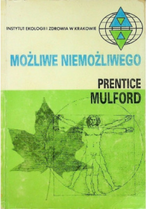 Możliwe niemożliwego - Prentice Mulford - książka  wyd. 1992