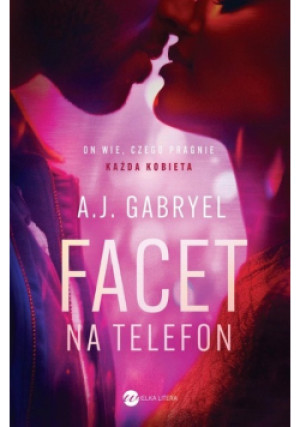 Facet na telefon - Gabryel A.J - książka  wyd. 2023