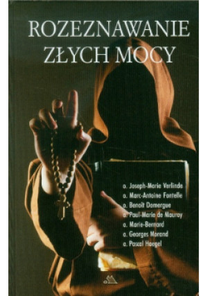 Rozeznawanie złych mocy - książka  wyd. 2011