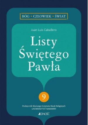 Listy Świętego Pawła Tom 9 - Juan Luis Caballero - książka  wyd. 2023