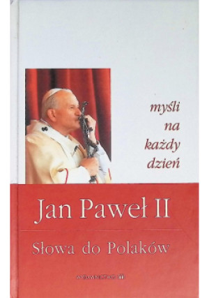 Słowa do Polaków - Jan Paweł II - książka  wyd. 2002